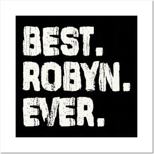 Robyn, Best Name Ever, Name , Birthday, Middle name, FamilyRobyn Middle Name Posters and Art